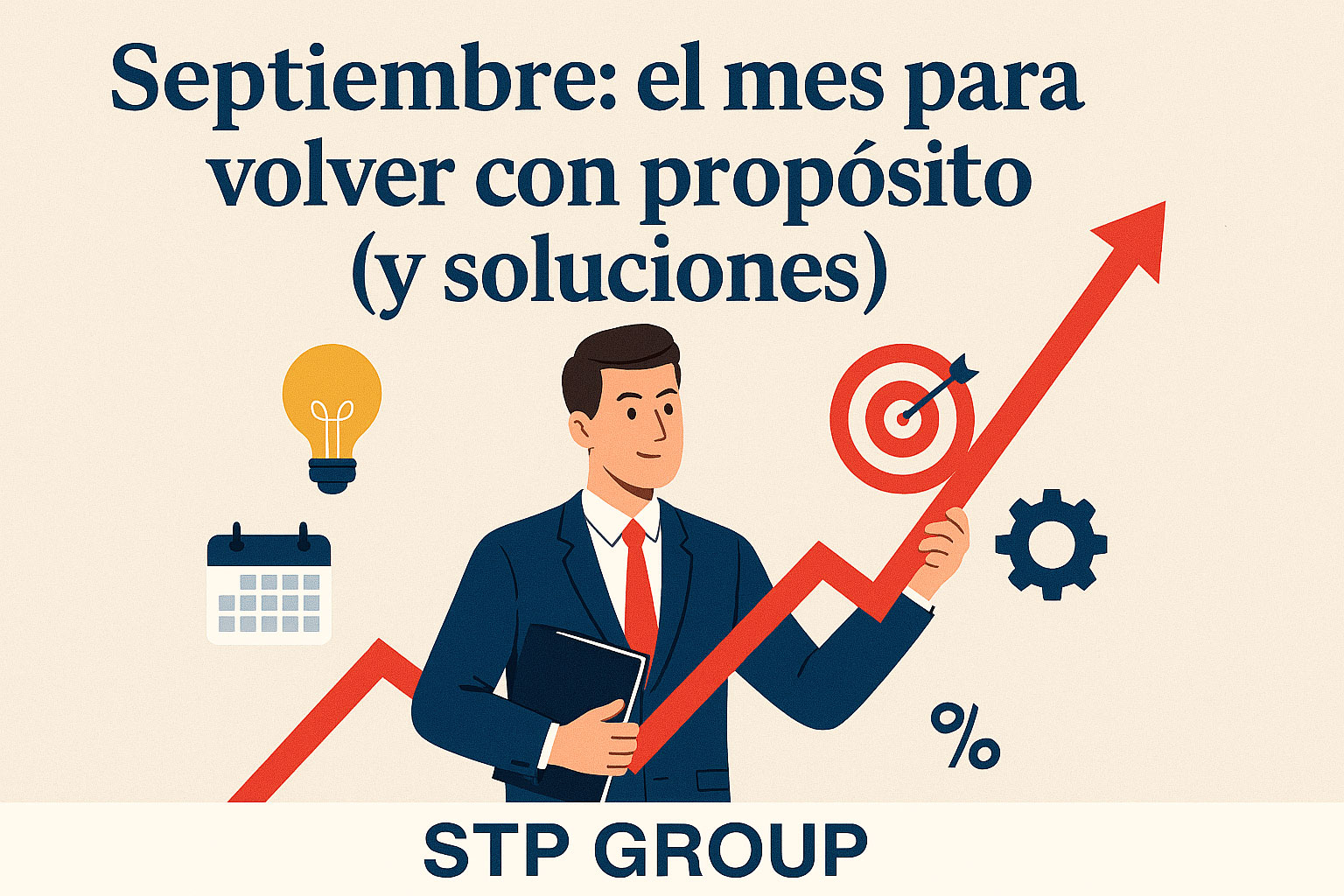 Septiembre: el mes para volver con propósito (y soluciones)